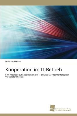 Kooperation im IT-Betrieb - Matthias Hamm - cover