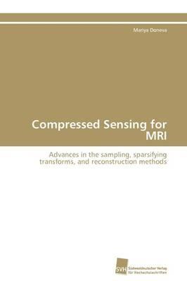 Compressed Sensing for MRI - Mariya Doneva - cover