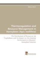 Thermoregulation and Resource Management in Honeybees (Apis mellifera) - Rebecca Basile - cover