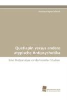 Quetiapin versus andere atypische Antipsychotika - Franziska Agnes Schmid - cover