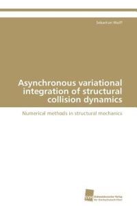 Asynchronous variational integration of structural collision dynamics - Wolff Sebastian - cover