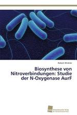 Biosynthese von Nitroverbindungen: Studie der N-Oxygenase AurF