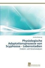 Physiologische Adaptationsprozesse von Scyphozoa - Lebensstadien