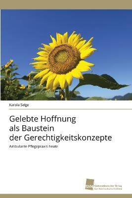 Gelebte Hoffnung als Baustein der Gerechtigkeitskonzepte - Karola Selge - cover