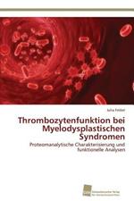 Thrombozytenfunktion bei Myelodysplastischen Syndromen