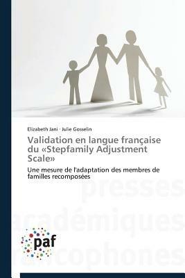 Validation En Langue Francaise Du Stepfamily Adjustment Scale - Collectif - cover