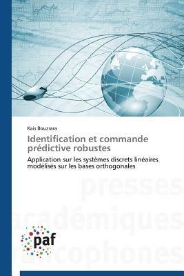 Identification Et Commande Predictive Robustes - Bouzrara-K - cover