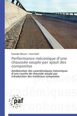 Performance Mecanique D Une Chaussee Souple Par Ajout Des Composites - Collectif - cover