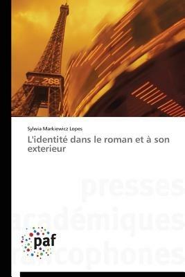 L'Identite Dans Le Roman Et A Son Exterieur - Lopes-S - cover