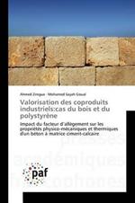 Valorisation Des Coproduits Industriels: Cas Du Bois Et Du Polystyrene
