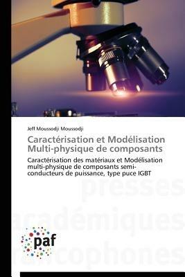 Caracterisation Et Modelisation Multi-Physique de Composants - Moussodji-J - cover