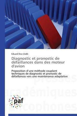 Diagnostic Et Pronostic de Defaillances Dans Des Moteur d'Avion - Diez-Lledo-E - cover