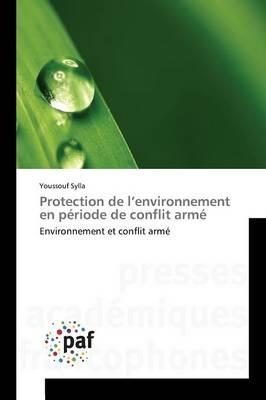 Protection de L Environnement En Periode de Conflit Arme - Sylla-Y - cover