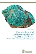 Preparation and Characterization of Cu/ZnO Catalysts