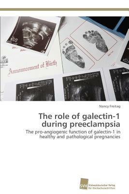 The role of galectin-1 during preeclampsia - Nancy Freitag - cover