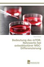 Bedeutung des mTOR-Netzwerks bei osteoblastarer MSC-Differenzierung