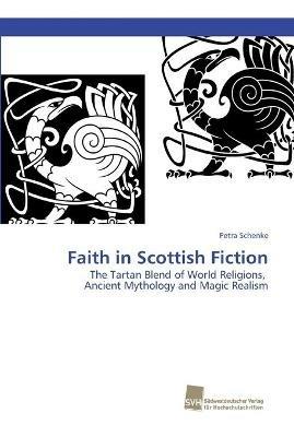 Faith in Scottish Fiction - Petra Schenke - cover