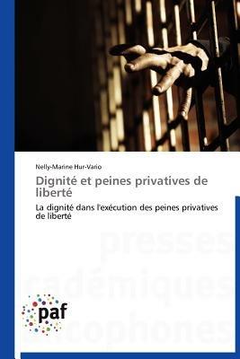 Dignite Et Peines Privatives de Liberte - Hur-Vario-N - cover