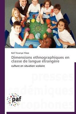 Dimensions Ethnographiques En Classe de Langue Etrangere - Yiboe-K - cover