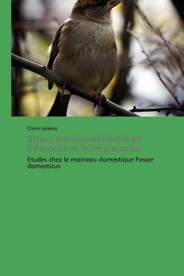 Stress Environnemental Et Interactions Hote-Parasite - Loiseau-C - cover