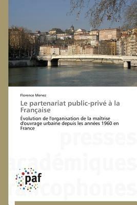 Le Partenariat Public-Prive A La Francaise - Menez-F - cover