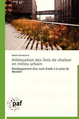 Attenuation Des Ilots de Chaleur En Milieu Urbain - Parmentier-A - cover