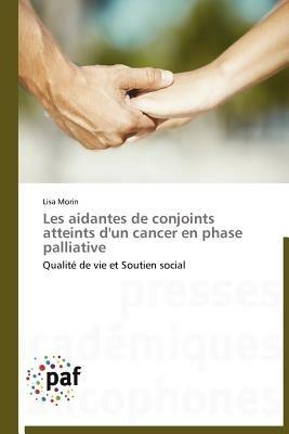 Les Aidantes de Conjoints Atteints d'Un Cancer En Phase Palliative - Morin-L - cover