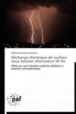 Decharge Electrique de Surface Sous Tension Alternative 50 Hz