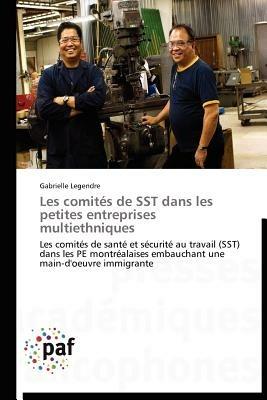 Les Comites de Sst Dans Les Petites Entreprises Multiethniques - Legendre-G - cover