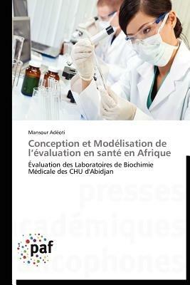 Conception Et Modelisation de L Evaluation En Sante En Afrique - Adeoti-M - cover
