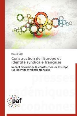 Construction de l'Europe Et Identite Syndicale Francaise - Cote-R - cover