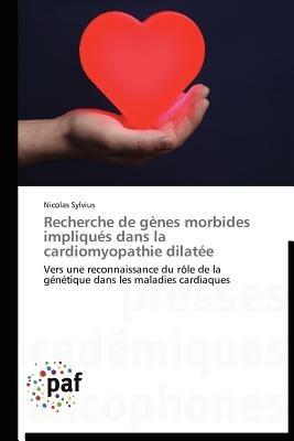 Recherche de Genes Morbides Impliques Dans La Cardiomyopathie Dilatee - Sylvius-N - cover
