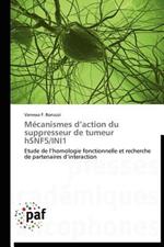 Mecanismes D Action Du Suppresseur de Tumeur Hsnf5/Ini1