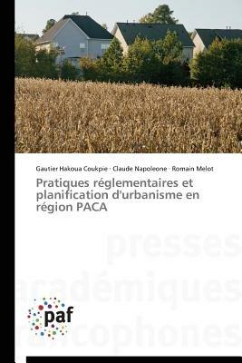 Pratiques Reglementaires Et Planification d'Urbanisme En Region Paca - Collectif - cover