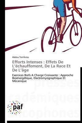 Efforts Intenses: Effets de L Echauffement, de la Race Et de L Age - Temfemo-A - cover