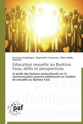 Education Sexuelle Au Burkina Faso, Defis Et Perspectives - Collectif - cover