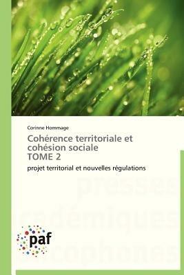 Coherence Territoriale Et Cohesion Sociale Tome 2 - Hommage-C - cover