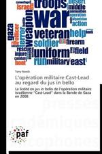 L Operation Militaire Cast-Lead Au Regard Du Jus in Bello