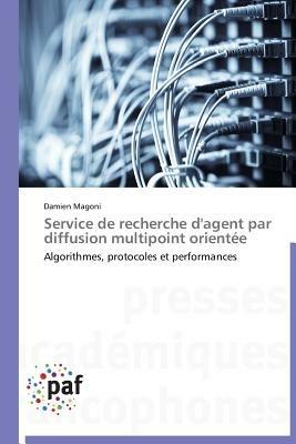 Service de Recherche d'Agent Par Diffusion Multipoint Orientee - Magoni-D - cover