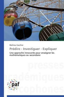 Predire - Investiguer - Expliquer - Gauthier-M - cover