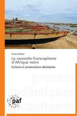 La Nouvelle Francophone d'Afrique Noire - Cakeljic-V - cover