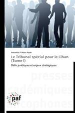 Le tribunal special pour le liban (tome i)