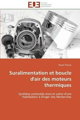 Suralimentation Et Boucle d'Air Des Moteurs Thermiques - Chesse-P - cover