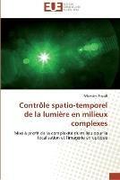 Controle spatio-temporel de la lumiere en milieux complexes - Popoff-S - cover