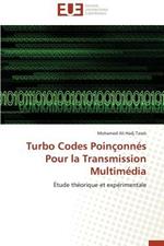 Turbo Codes Poin onn s Pour La Transmission Multim dia