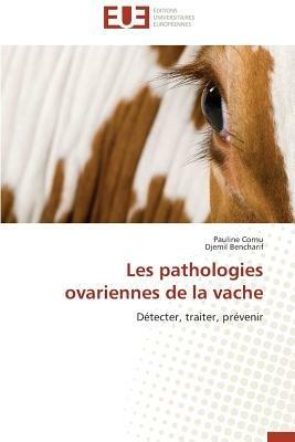 Les Pathologies Ovariennes de la Vache - Collectif - cover