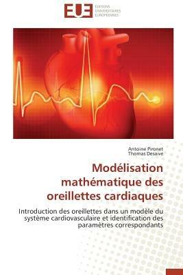 Mod lisation Math matique Des Oreillettes Cardiaques - Collectif - cover