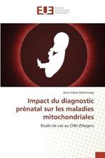 Impact Du Diagnostic Pr natal Sur Les Maladies Mitochondriales