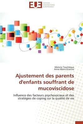 Ajustement Des Parents d'Enfants Souffrant de Mucoviscidose - Collectif - cover