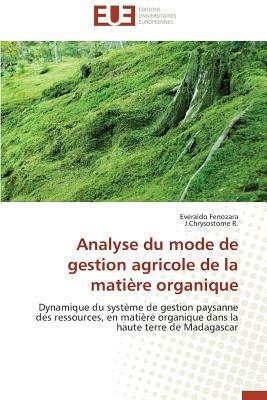 Analyse Du Mode de Gestion Agricole de la Mati re Organique - Collectif - cover